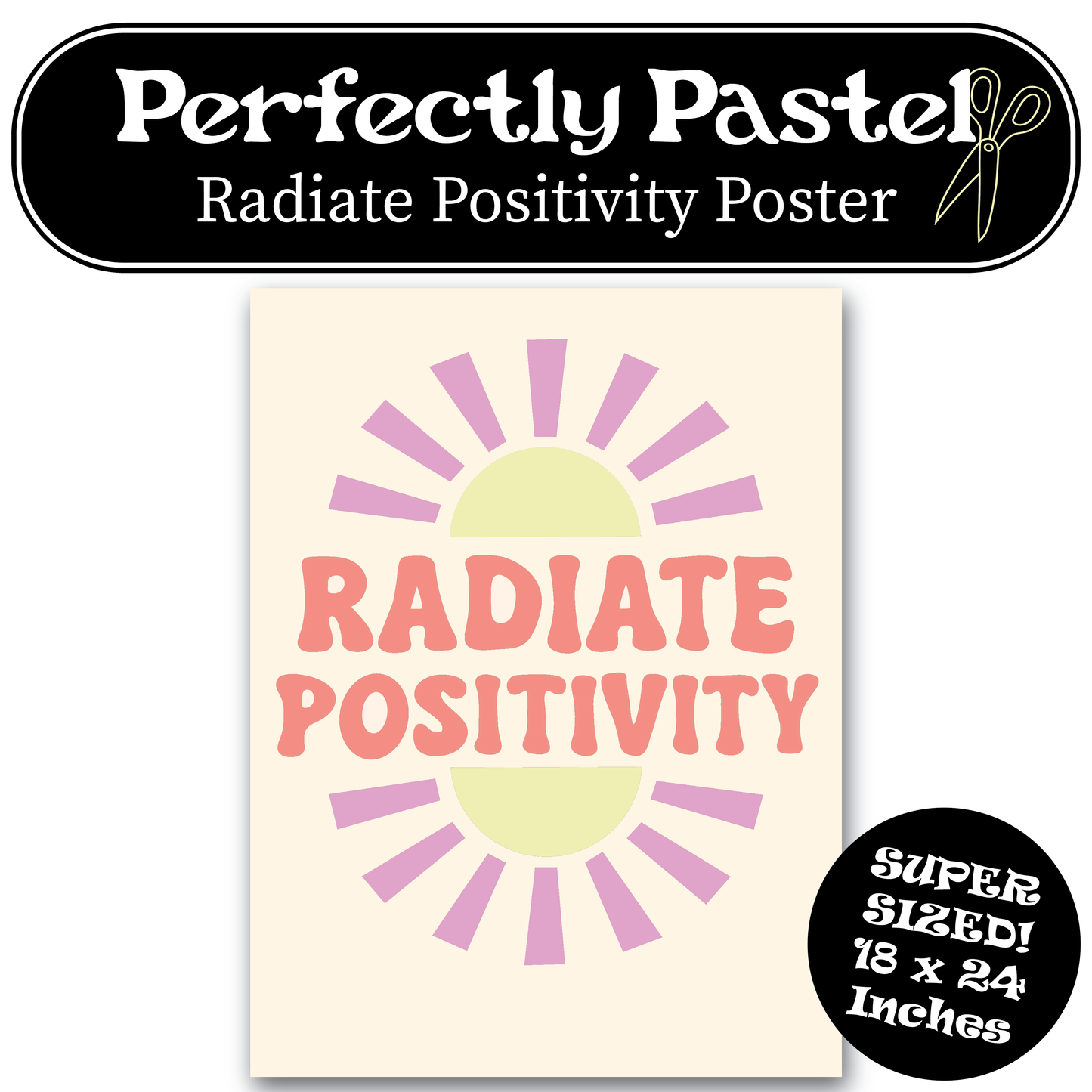 Radiate Positivity Poster